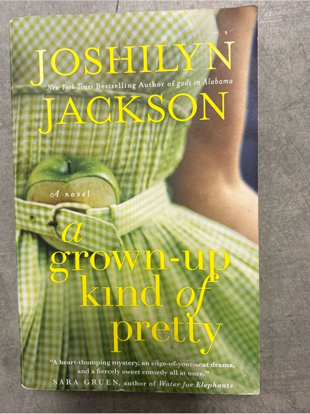 A Grown Up Kind of Pretty Paperback by Joshilyn Jackson